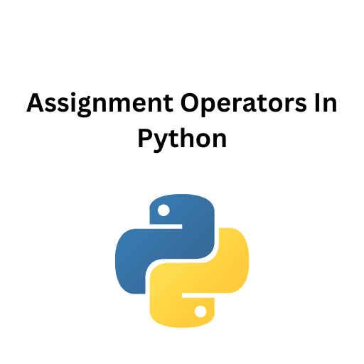 26.Assignment Operators In Python